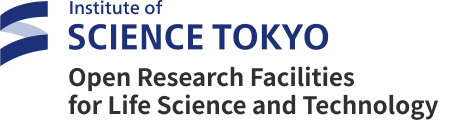 Open Research Facilities for Life Science and Technology | Science Tokyo